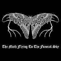 Funeral Moth : The Moth Flying to the Funeral Sky